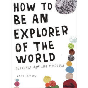 How to be an Explorer of the World