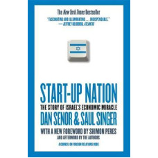 Start Up Nation: The Story Of Israel's Economic Miracle Start Up Nation: The Story Of Israel's Economic Miracle