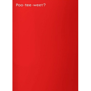 Poo-tee-weet Poo-tee-weet