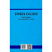 Spoken English. Посібник з розмовної мови. Друге видання Spoken English. Посібник з розмовної мови. Друге видання