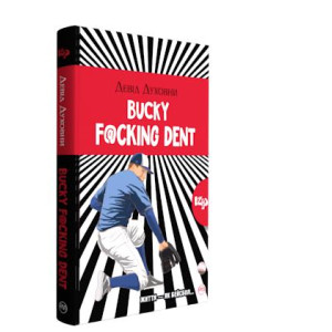Bucky F@@@ing Dent Bucky F@@@ing Dent