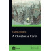 A Christmas Carol in Prose