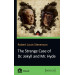 The Strange Case of Dr. Jekyll and Mr. Hyde