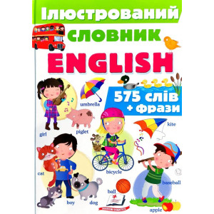 Ілюстрований словник ENGLISH Ілюстрований словник ENGLISH