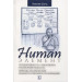 Human Элемент. Продуктивность, самооценка и конечный результат. Природа человеческих взаимоотношений