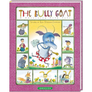 The Bully Goat. A Ukrainian Tale