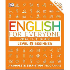 English for Everyone 2 Beginner Practice Book: A Complete Self-Study Programme