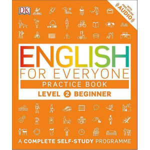 English for Everyone 2 Beginner Practice Book: A Complete Self-Study Programme