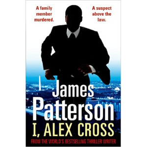 Patterson Alex Cross Series: I, Alex Cross
