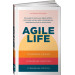 Agile life: Как вывести жизнь на новую орбиту, используя методы agile-планирования, нейрофизиологию МЯГКАЯ