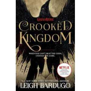 Six of Crows: Crooked Kingdom
