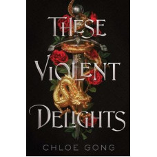 These Violent Delights
