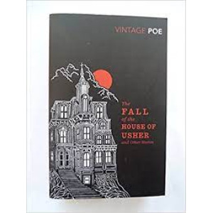 The Fall of the House of Usher and Other Stories