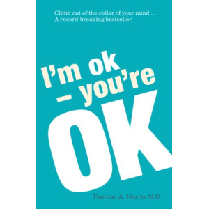 I'm OK, You're OK