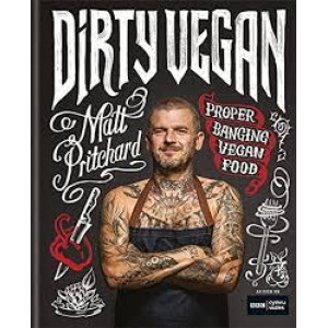 Dirty Vegan : Proper Banging Vegan Food