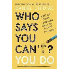 Who Says You Can’t? You Do