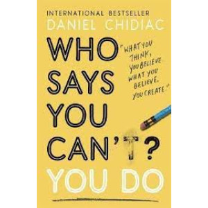 Who Says You Can’t? You Do