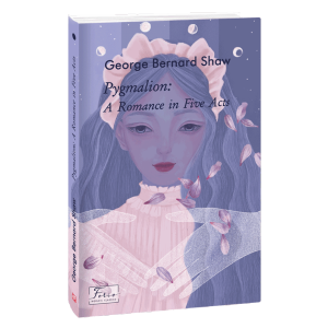 Pygmalion: A Romance in Five Acts (Folio World's Classics)