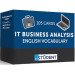 Картки для вивчення англійських слів. IT business analysis / Бізнес аналітика в IT (105 флеш-карток)