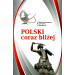 Polska coraz bliżej. Польська щораз ближче