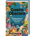 GASTRO OBSCURA. Найдивовижніші смачні місця планети