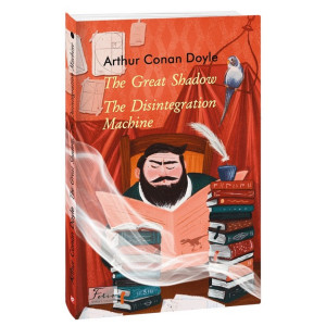 The Great Shadow. The Disintegration Machine (Folio World's Classics)