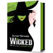 Wicked. Життя та часи Злої Відьми Заходу. Книга 1 (Злі роки)